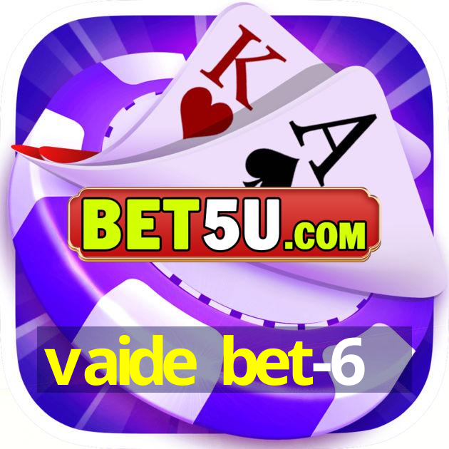 vaide bet